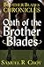 Oath of the Brother Blades (Brother Blades Chronicles, #1)