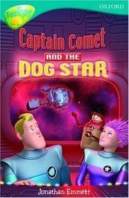 Captain Comet And The Dog Star (Oxford Reading Tree: Stage 9: Tree Tops Fiction More Stories A)