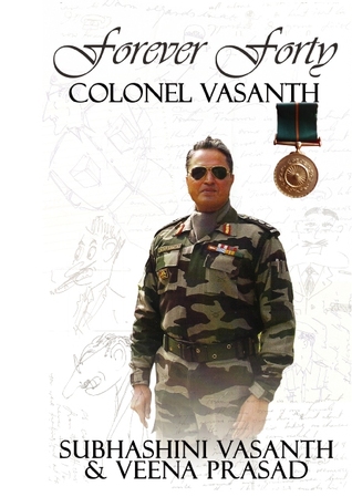 Forever Forty: Colonel Vasanth, Ashoka Chakra