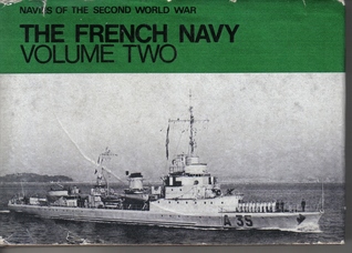 Navies of the Second World War, The French Navy, Volume Two (Hardcover)