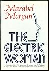 The Electric Woman: Hope for Tired Mothers and Others