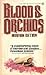 Blood and Orchids by Norman Katkov