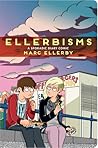 Ellerbisms by Marc Ellerby