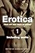 Erotica, Volume 1