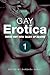 Gay Erotica, Volume 1