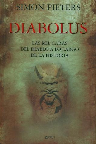 Diabolus : las mil caras del diablo a lo largo de la historia