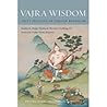 Vajra Wisdom by Shechen Gyaltsap IV