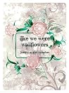like we were wallflowers