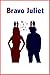 Bravo Juliet