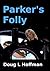 Parker's Folly (T'aafhal Tr...