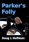 Parker's Folly (T'aafhal Trilogy, #1)