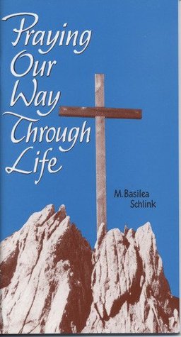 Praying: Our Way Through Life