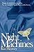Night Machines