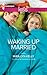 Waking Up Married (Waking U...