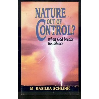Nature Out of Control?