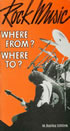 Rock Music: Where From? Where To?