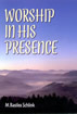 Worship In His Presence