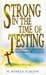 Strong in the Time of Testi...