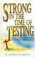 Strong in the Time of Testing