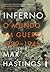 Inferno by Max Hastings