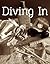 Diving In (Vice & Virtue, #...