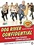 Dog River Confidential: The...