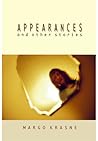 Appearances and Other Stories by Margo T. Krasne