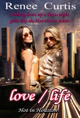 love/life: Hot in Houston