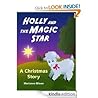 Holly and the Magic Star - A Christmas Story