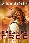 Breaking Free
