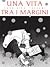 Una vita tra i margini