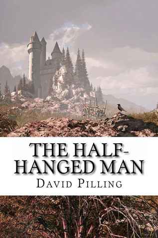 The Half-Hanged Man (The Half-Hanged Man, #1-3)