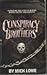 Conspiracy Of Brothers
