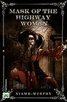 Mask of the Highwaywoman