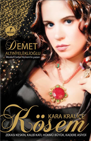 Kara Kraliçe: Kösem (Osmanlı Hanedanı, #6)