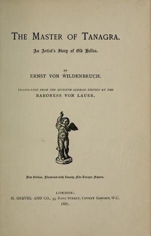 The Master of Tanagra: An artist's story of Old Hellas (Hardcover)