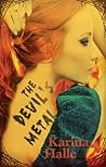 The Devil's Metal by Karina Halle
