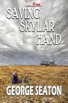 Saving Skylar Hand