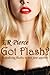 Got Flash? by E.R. Pierce