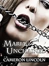 Maria Unchained by Cameron Lincoln
