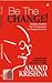 Be the Change: Mahatma Gand...