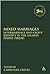 Mixed Marriages: Intermarriage and Group Identity in the Second Temple Period (The Library of Hebrew Bible/Old Testament Studies, 547)