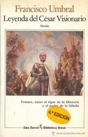 Portada de Leyenda del César Visionario, de Francisco Umbral
