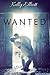 Wanted (Wanted, #1)