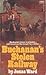 Buchanan's Stolen Railway