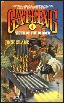 South of the Border (Gatling, #4)