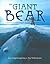 The Giant Bear by Jose Angutinngurniq