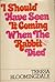 I Should Have Seen It Coming When the Rabbit Died by Teresa Bloomingdale