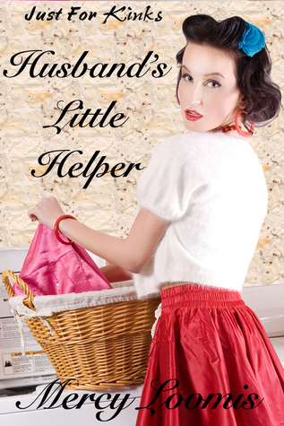 Husband's Little Helper: an Erotic Short Story (Just for Kinks)