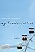 My Foreign Cities by Elizabeth Scarboro